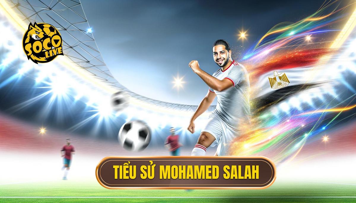 Tiểu Sử Mohamed Salah - Từ Cậu Bé Ai Cập Đến Huyền Thoại Bóng Đá 3 Tiểu Sử Mohamed Salah