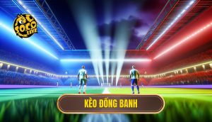 Kèo đồng banh