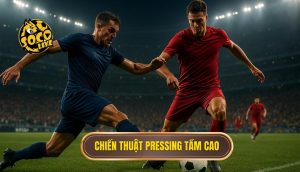 Chiến thuật pressing tầm cao