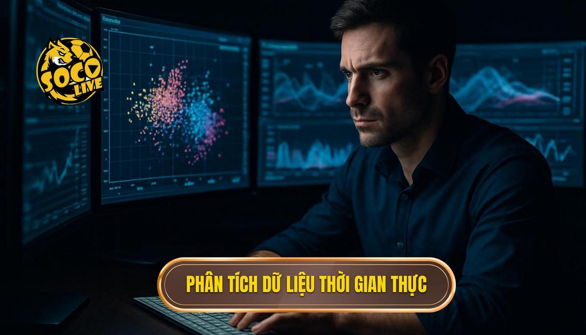 Phân tích chuyên sâu và dữ liệu thời gian thực