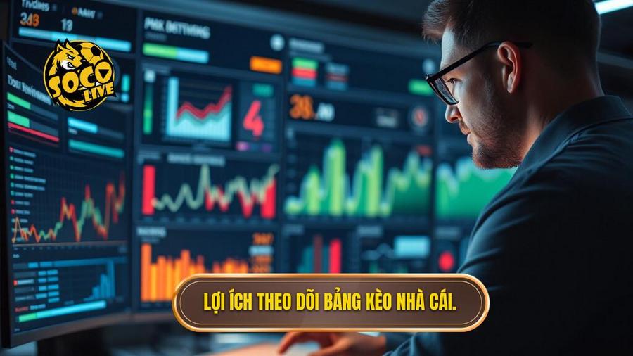Tại sao cần theo dõi Bảng kèo nhà cái chính thức thường xuyên?